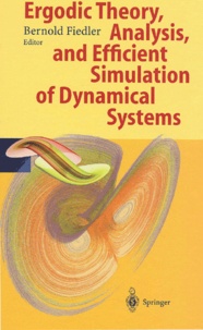 Bernold Fiedler et  Collectif - Ergodic theory, analysis, and efficient simulation of dynamical systems.