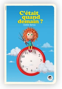 C'était quand demain ?