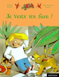 Je veux un lion