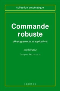 Commande robuste : développements et applications
