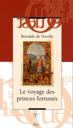  Béroalde de Verville - L'histoire véritable ou Le voyage des princes fortunés.