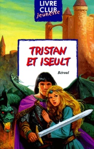  Béroul - Tristan et Iseult.