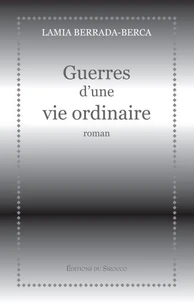 Guerres d'une vie ordinaire