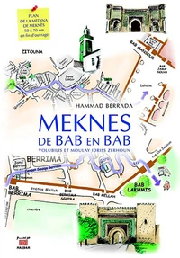 Meknès de Bab en Bab