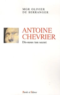 Antoine Chevrier, dis-nous ton secret