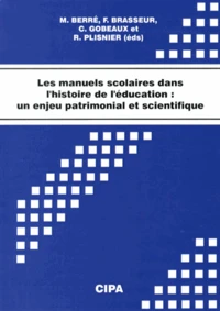 Les manuels scolaires dans l'histoire de l'éducation : un enjeu patrimonial et scientifique