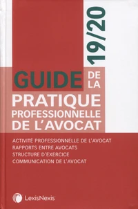 Guide de la pratique professionnelle de l'avocat
