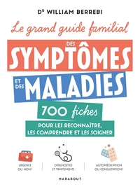 Le grand guide familial des symptômes et des maladies