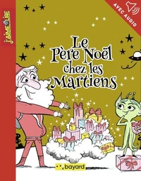 Le Père Noël chez les martiens