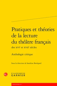 Pratiques et théories de la lecture du théâtre français