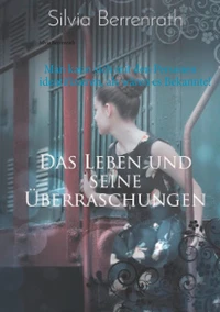Das Leben und seine Überraschungen