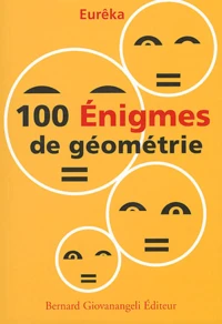 100 énigmes de géométrie classées par ordre de difficulté