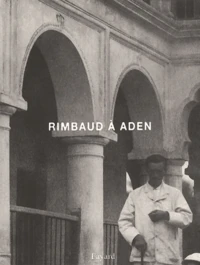 Rimbaud A Aden