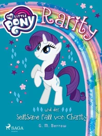 My Little Pony - Rarity und der seltsame Fall von Charity