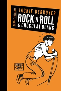 Rock'n'roll et chocolat blanc