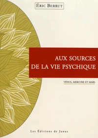 Aux sources de la vie psychique