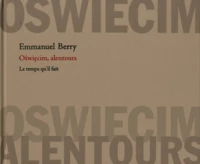 Oswiecim, alentours