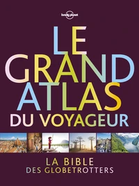 Le grand atlas du voyageur