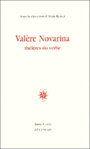  BERSET ALAIN - Valere Novarina. Theatres Du Verbe.