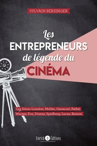 Les entrepreneurs de légende du cinéma