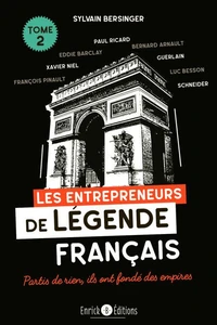 Les entrepreneurs de légende français