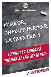 M'sieur, on peut fermer la fenêtre ?