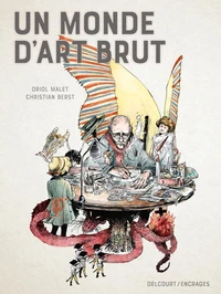 Un monde d'art brut