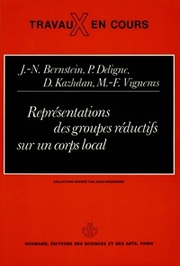 Berstein jean Marie et Paul Deligne - Représentations des groupes réductifs sur un corps local.