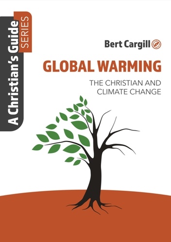  Bert Cargill - Global Warming - A Christian's Guide.