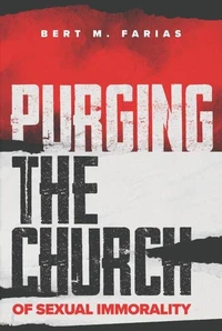 Purging the Church of Sexual Immorality
