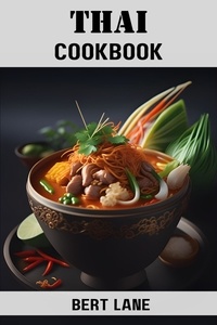  BERT LANE - Thai Cookbook.