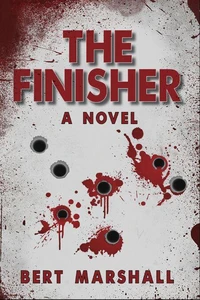The Finisher A Novel