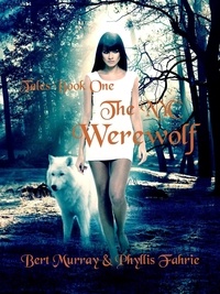Ebooks téléchargement gratuit en espagnol The NYC Werewolf Tales, Book One  - The NYC Werewolf, #1  (French Edition) 9798215982570