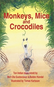  Bert Ola Gustavsson - Monkeys, Mice and Crocodiles.