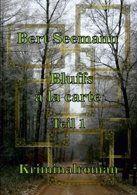 Bert Seemann - Bluffs à la carte - Teil 1.