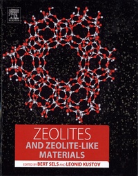 Bert Sels et Leonid Kustov - Zeolites and Zeolite-like Materials.