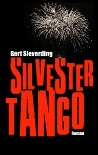 Bert Sieverding - Silvestertango.