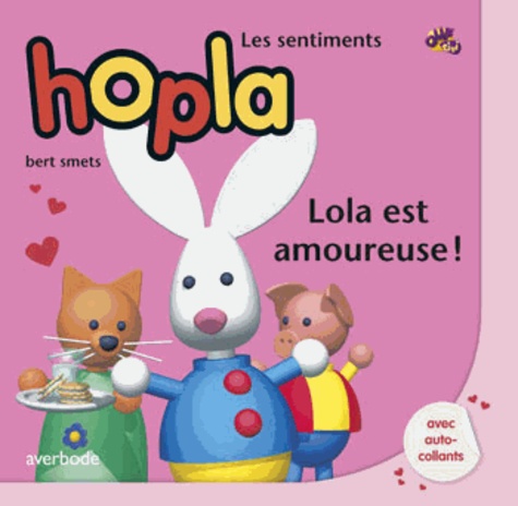 Bert Smets - Lola est amoureuse !.