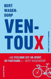 Bert Wagendorp - Ventoux.