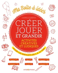 Créer jouer et grandir