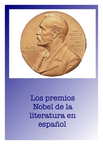 Los premios Nobel de la literatura en español