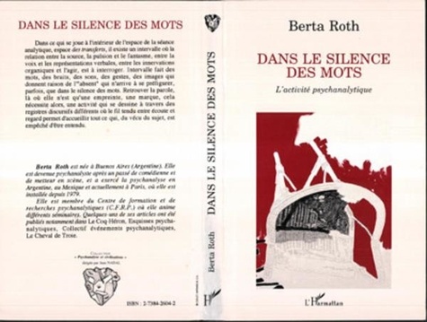 Berta Roth - Dans le silence des mots - L'activité psychanalytique.