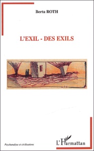 Berta Roth - L'Exil - Des Exils.