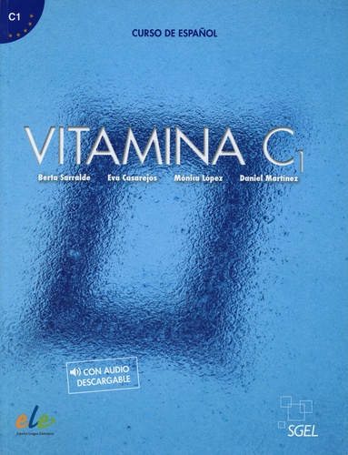 Berta Sarralde et Eva Casarejos - Vitamina C1 - Libro del alumno.
