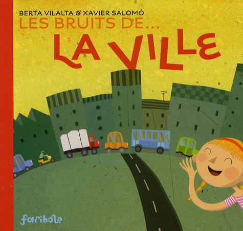 Berta Vilalta et Xavier Salomó - Les bruits de... la ville.