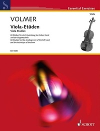 Berta Volmer - Essential Exercises  : Viola-Etüden - 60 studies for the development of the left hand and the technique of the bow. viola..