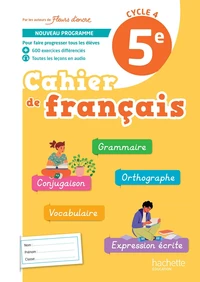 Cahier de français 5e Cycle 4