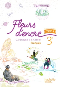 Français 3e cycle 4 Fleurs d'encre