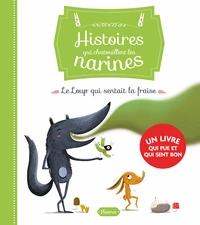 Le loup qui sentait la fraise