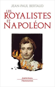 Les royalistes et Napoléon